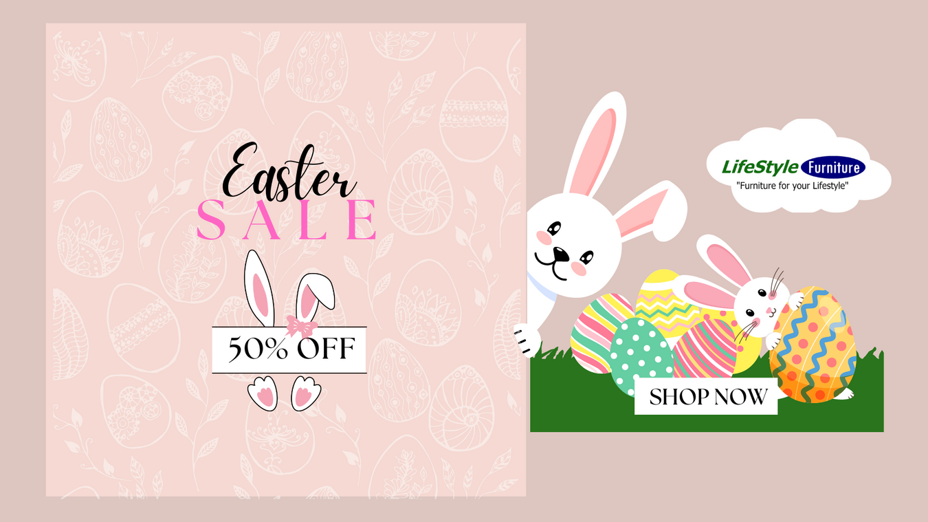 2023 Easter Sale | Lifestyle Furniture